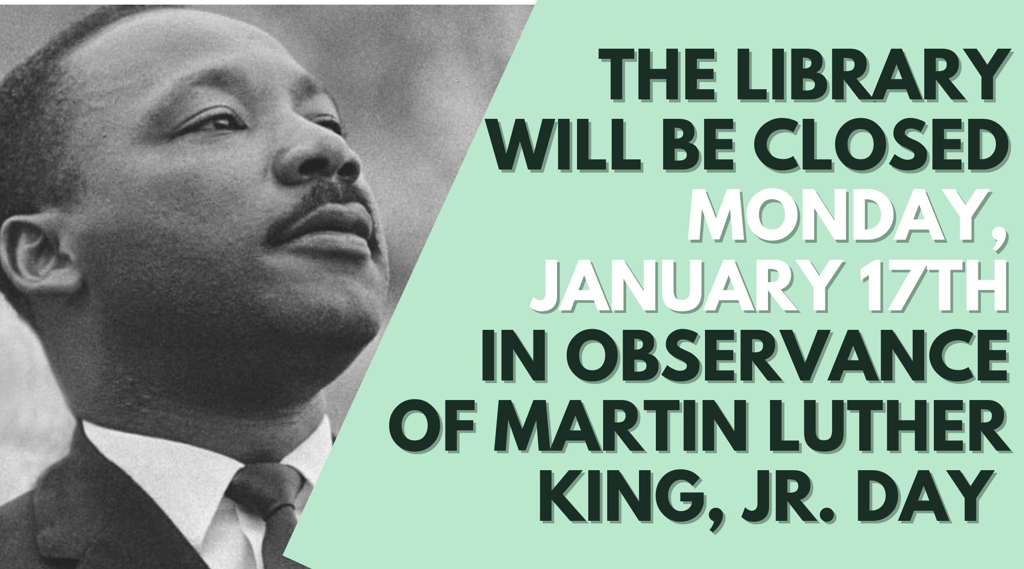 library-will-be-closed-in-observance-of-martin-luther-king-jr-day